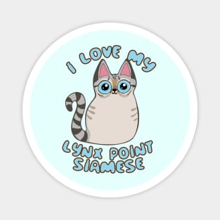 I Love My Lynx Point Siamese Cat Cute Kawaii Chibi Kitty Magnet